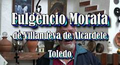 060 026 Villanueva de Alcardete 2010, Fulgencio Morata-primera parte